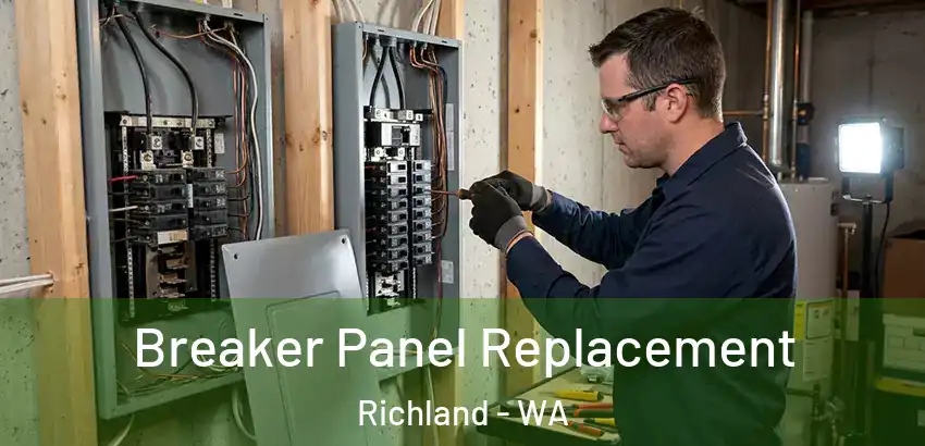 Breaker Panel Replacement Richland - WA
