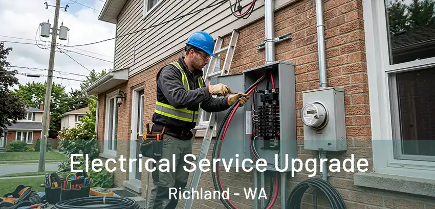 Electrical Service Upgrade Richland - WA