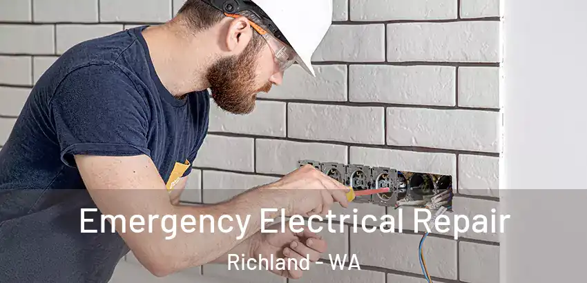Emergency Electrical Repair Richland - WA