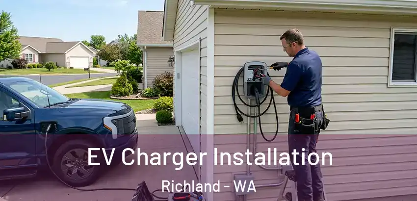 EV Charger Installation Richland - WA
