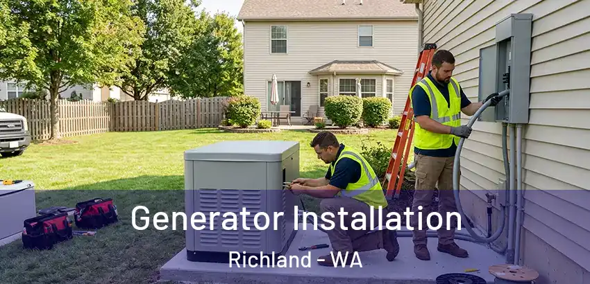  Generator Installation Richland - WA
