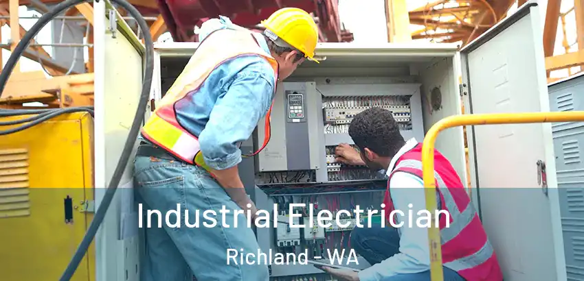  Industrial Electrician Richland - WA