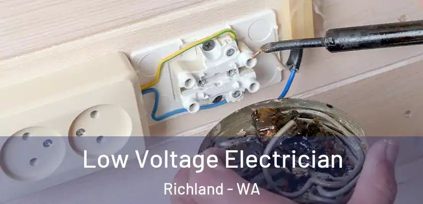 Low Voltage Electrician Richland - WA