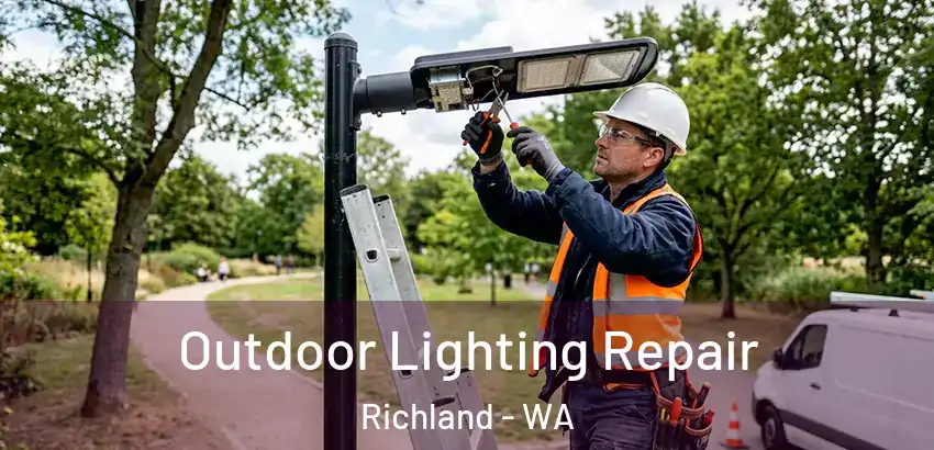 Outdoor Lighting Repair Richland - WA