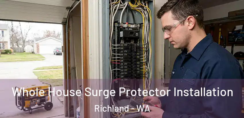  Whole House Surge Protector Installation Richland - WA